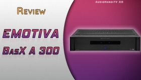 [AudioHanoiTV] Số 213: Review Power ampli Emotiva BasX A 300